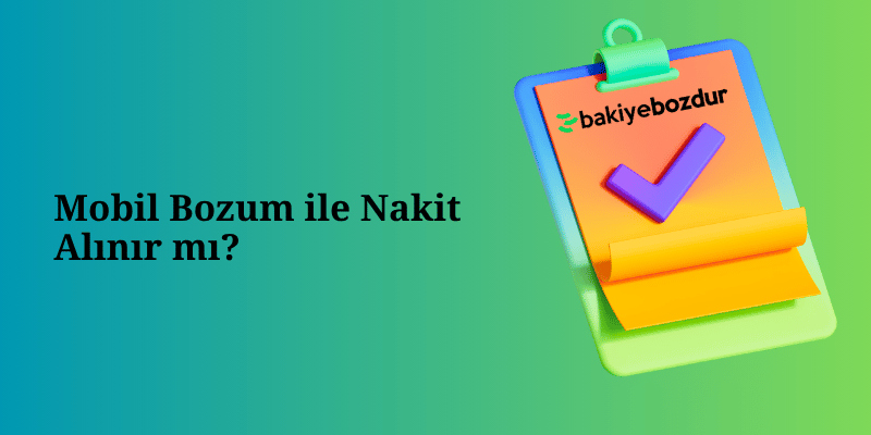 Mobil Bozum ile Nakit Alınır mı?